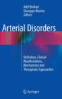 Image for Arterial Disorders : Definition, Clinical Manifestations, Mechanisms and Therapeutic Approaches