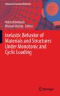 Image for Inelastic behavior of materials and structures under monotonic and cyclic loading