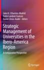 Image for Strategic management of universities in the Ibero-America region  : a comparative perspective
