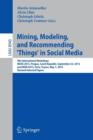 Image for Mining, Modeling, and Recommending &#39;Things&#39; in Social Media
