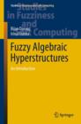 Image for Fuzzy algebraic hyperstructures  : an introduction