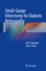 Image for Small-Gauge Vitrectomy for Diabetic Retinopathy