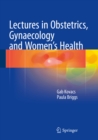 Image for Lectures in Obstetrics, Gynaecology and Women&#39;s Health
