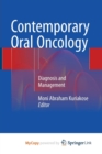 Image for Contemporary Oral Oncology : Diagnosis and Management