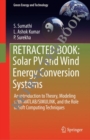 Image for Solar PV and Wind Energy Conversion Systems: An Introduction to Theory, Modeling with MATLAB/SIMULINK, and the Role of Soft Computing Techniques