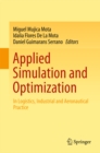 Image for Applied Simulation and Optimization: In Logistics, Industrial and Aeronautical Practice