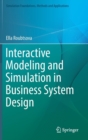Image for Interactive Modeling and Simulation in Business System Design