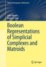 Image for Boolean representations of simplicial complexes and matroids