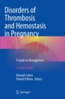 Image for Disorders of Thrombosis and Hemostasis in Pregnancy : A Guide to Management