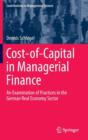 Image for Cost-of-capital in managerial finance  : an examination of practices in the German real economy sector