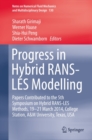 Image for Progress in Hybrid RANS-LES Modelling: Papers Contributed to the 5th Symposium on Hybrid RANS-LES Methods, 19-21 March 2014, College Station, A&amp;M University, Texas, USA