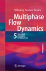 Image for Multiphase Flow Dynamics 5: Nuclear Thermal Hydraulics