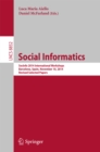 Image for Social Informatics: SocInfo 2014 International Workshops, Barcelona, Spain, November 11, 2014, Revised Selected Papers : 8852