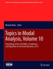 Image for Topics in Modal Analysis, Volume 10