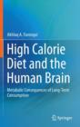 Image for High calorie diet and the human brain  : metabolic consequences of long-term consumption