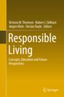 Image for Responsible living: concepts, education and future perspectives