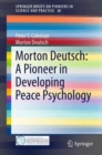 Image for Morton Deutsch: A Pioneer in Developing Peace Psychology