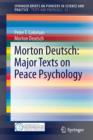 Image for Morton Deutsch  : major texts on peace psychology