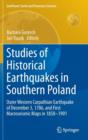 Image for Studies of Historical Earthquakes in Southern Poland : Outer Western Carpathian Earthquake of December 3, 1786, and First Macroseismic Maps in 1858-1901