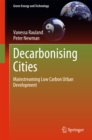 Image for Decarbonising Cities: Mainstreaming Low Carbon Urban Development