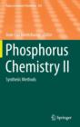 Image for Phosphorus Chemistry II : Synthetic Methods