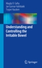 Image for Understanding and Controlling the Irritable Bowel
