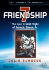 Image for Friendship 7: The Epic Orbital Flight of John H. Glenn, Jr.