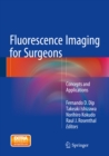 Image for Fluorescence Imaging for Surgeons: Concepts and Applications