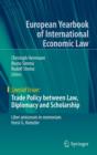 Image for Trade Policy between Law, Diplomacy and Scholarship : Liber amicorum in memoriam Horst G. Krenzler