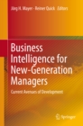 Image for Business Intelligence for New-Generation Managers: Current Avenues of Development