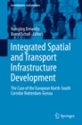 Image for Integrated spatial and transport infrastructure development: the case of the european north-south corridor rotterdam-genoa