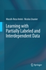 Image for Learning with Partially Labeled and Interdependent Data