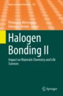 Image for Halogen bonding II  : impact on materials chemistry and life sciences