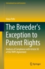 Image for Breeder&#39;s Exception to Patent Rights: Analysis of Compliance with Article 30 of the TRIPS Agreement