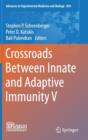 Image for Crossroads between innate and adaptive immunityV