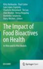 Image for The Impact of Food Bioactives on Health