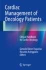 Image for Cardiac Management of Oncology Patients: Clinical Handbook for Cardio-Oncology