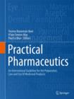 Image for Practical pharmaceutics  : an international guideline for the preparation, care and use of medicinal products