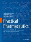 Image for Practical pharmaceutics: an international guideline for the preparation, care and use of medicinal products