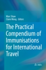 Image for Practical Compendium of Immunisations for International Travel