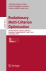 Image for Evolutionary Multi-Criterion Optimization: 8th International Conference, EMO 2015, Guimaraes, Portugal, March 29 --April 1, 2015. Proceedings, Part I