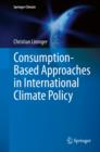 Image for Consumption-Based Approaches in International Climate Policy