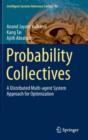 Image for Probability collectives  : a distributed multi-agent system approach for optimization