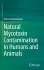 Image for Natural Mycotoxin Contamination in Humans and Animals