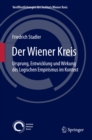 Image for Der Wiener Kreis: Ursprung, Entwicklung und Wirkung des Logischen Empirismus im Kontext : 20