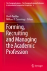 Image for Forming, Recruiting and Managing the Academic Profession