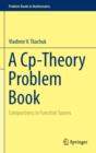 Image for A Cp-Theory Problem Book : Compactness in Function Spaces