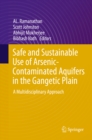 Image for Safe and Sustainable Use of Arsenic-Contaminated Aquifers in the Gangetic Plain: A Multidisciplinary Approach