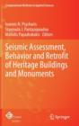 Image for Seismic Assessment, Behavior and Retrofit of Heritage Buildings and Monuments