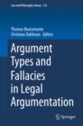Image for Argument Types and Fallacies in Legal Argumentation : volume 112
